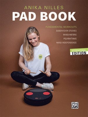 bokomslag Anika Nilles' Pad Book: Fundamental Workouts: Subdivision Studies, Mixed Meters, Polyrhythms, Hand Independence