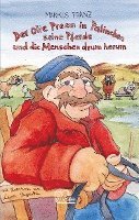 Der Olle Preem in Palinchen, seine Pferde und die Menschen drum herum