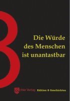 Die Würde des Menschen ist unantastbar 1