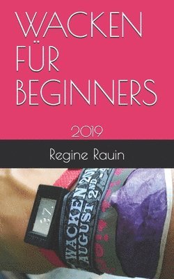 Wacken Für Beginners: 2019