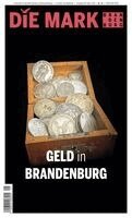 Marcel Piethe, Klaus Priese, Helmut Caspar, Ralf-Rüdiger Targiel, Anne Rinke, Lutz Fahron, Leon Ebert, Björn Berghausen, Klaus Dettmer - Geld in Brandenburg, Häftad
