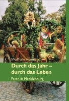 bokomslag Durch das Jahr - durch das Leben. Feste in Mecklenburg