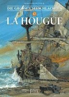 Jean-Yves Delitte - Die Großen Seeschlachten 12 - La Hougue 1692, Inbunden