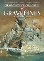 Jean-Yves Delitte, Denis Béchu - Die Großen Seeschlachten / Gravelines - Die spanische Armada 1588, Inbunden