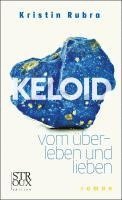 Kristin Rubra - KELOID, Inbunden