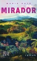 Marie Gaté - MIRADOR, Inbunden