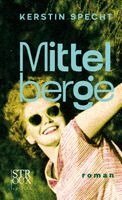 Kerstin Specht - Mittelberge, Inbunden. Tillgänglighet: Lägg i varukorg