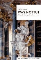 Egon Flaig - Was nottut, Häftad