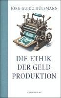 bokomslag Die Ethik der Geldproduktion