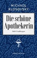 Klonovsky Michael - Die schöne Apothekerin, Inbunden