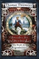 Die Stadt der Regenfresser