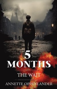 bokomslag 5 Months: The Wait