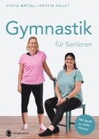 bokomslag Gymnastik für Senioren. Mit Spaß zu mehr Fitness.