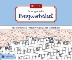 bokomslag Kreuzworträtsel für Senioren. Der Kreuzworträtsel-Block für Senioren mit vertrauten Fragen vergangener Jahrzehnte. Der Rätsel-Block für Senioren im Großformat und mit großer Schrift. (Band 3)