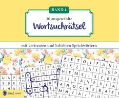 bokomslag Wortsuchrätsel für Senioren mit vertrauten Sprichwörtern. Spiele-Spaß, Beschäftigung und Gedächtnistraining für Senioren. Auch mit Demenz. Großdruck.