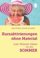 bokomslag Kurzaktivierungen ohne Material. Last-Minute-Ideen für den Sommer