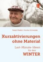 Kurzaktivierungen ohne Material. Last-Minute-Ideen für den Winter 1