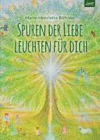 Spuren der Liebe leuchten für dich 1