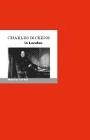 bokomslag Charles Dickens in London