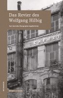 bokomslag Das Revier des Wolfgang HIlbig