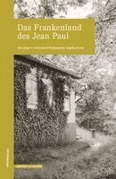 Angelika Fischer, Jürgen K. Hultenreich - Das Frankenland des Jean Paul, Häftad