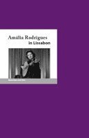 bokomslag Amália Rodrigues in Lissabon