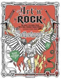bokomslag Art'n'rock - An Adult Coloring Book with Real German Swear Words: Release Your Anger in a German Way