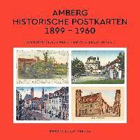 bokomslag Amberg - Historische Postkarten 1899 -1960