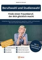 bokomslag Berufswahl und Studienwahl: Finde einen Traumberuf, der glücklich macht