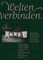 Hatice Aç¿kgöz, Paula Fürstenberg, André Kubiczek, Karolina Kuszyk, Sünje Lewejohann, Matthias Nawrat, Tanasgol Sabbagh, Lutz Seiler, Saskia Warzecha, Brandenburgische Gesellschaft für Kultur und Geschichte gGmbH - Welten verbinden, Häftad