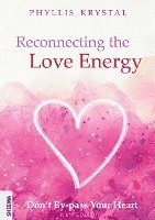 bokomslag Reconnecting the Love Energy