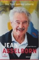 Jean Asselborn - Die Tour seines Lebens