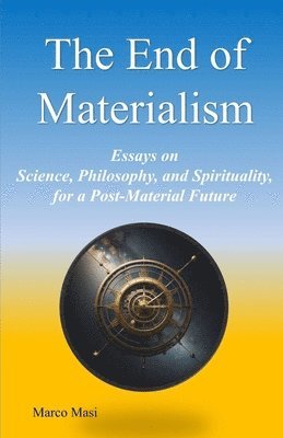 Marco Masi - End of Materialism, Häftad