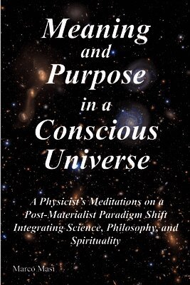 Masi - Meaning and Purpose in a Conscious Universe, Häftad