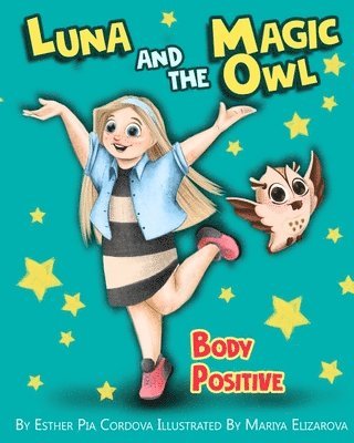 Luna And The Magic Owl: Body Positive 1