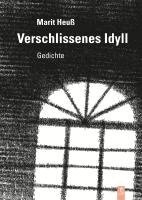 Marit Heuß, Jayne-Ann Igel, KdFS, Jan Kuhlbrodt - Verschlissenes Idyll, Inbunden