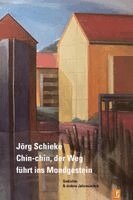 Jörg Schieke - Chin-chin, der Weg führt ins Mondgestein, Häftad