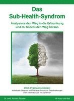 Karin Voit-Bak, Richard Straube, Daniela Fleischmann - Das Sub-Health-Syndrom, Häftad