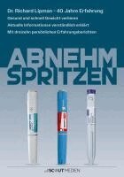 Richard Lipman, Daniela Fleischmann, Bernd Degen - Abnehmspritzen, Häftad