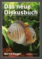Bernd Degen, Daniela Fleischmann - Das neue Diskusbuch, Inbunden