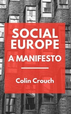 Social Europe - A Manifesto 1