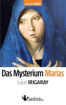 Das Mysterium Marias 1