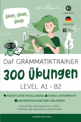 Jan Richter, Karina Indytska - DaF Grammatiktrainer - 300+ Übungen zur Deutschen Grammatik A1-B2, Häftad
