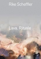 Lava. Rituale 1