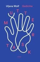 Uljana Wolf - muttertask, Inbunden