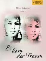 bokomslag Ellen Meissner - Es kam der Traum