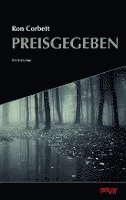 Ron Corbett - Preisgegeben, Häftad