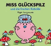 bokomslag Miss Glückspilz und die frechen Kobolde