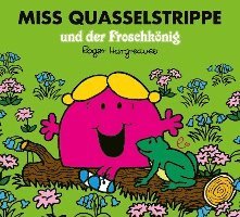 Miss Quasselstrippe und der Froschkönig 1