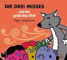 bokomslag Die drei Misses und der große böse Wolf
